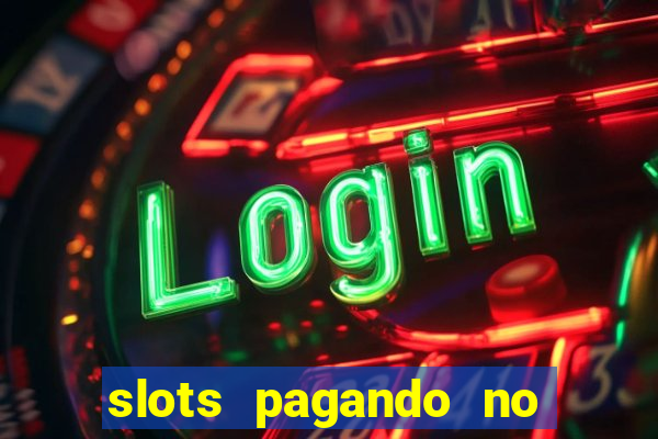 slots pagando no cadastro saque free 2024